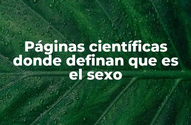 Páginas Científicas Donde Definan que es el Sexo