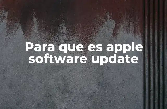 Para que es Apple Software Update