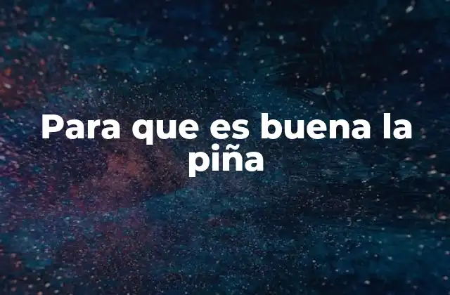 La piña y sus beneficios para la salud cardiovascular