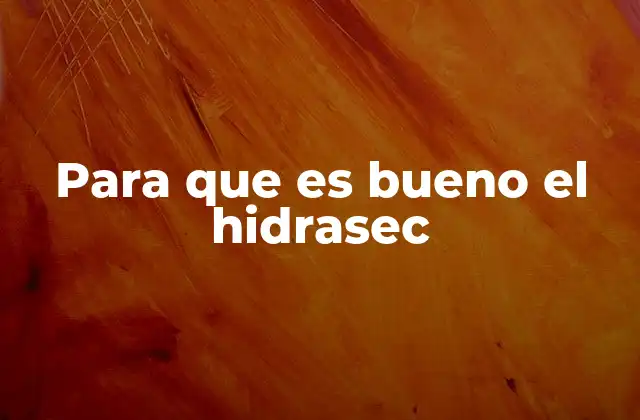 Para que es Bueno el Hidrasec