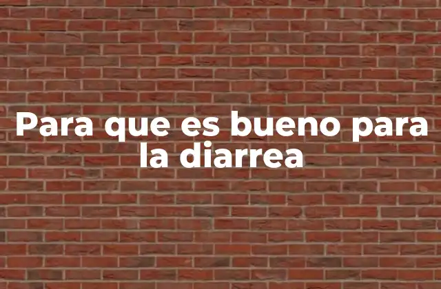 Para que es Bueno para la Diarrea 2 Remedios naturales que pueden ayudar en casos leves de diarrea