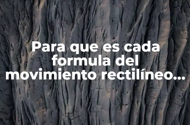 Cómo se relacionan las variables en el movimiento rectilíneo uniforme