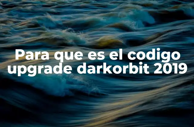 Para que es el Codigo Upgrade Darkorbit 2019