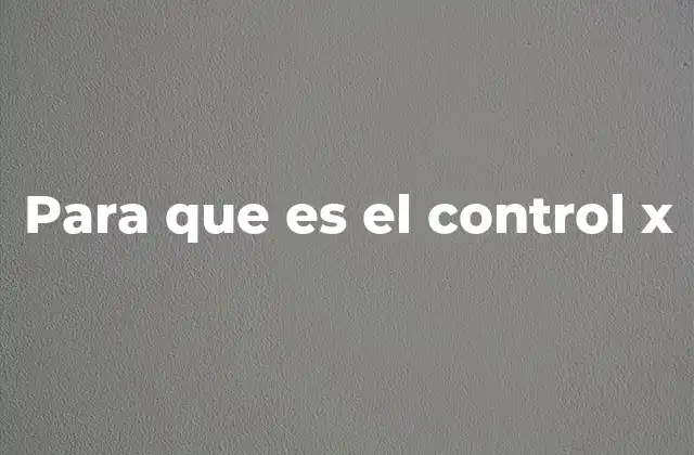 Para que es el Control X
