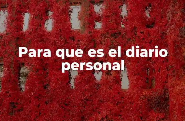 El diario personal como herramienta de autoconocimiento