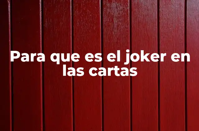 El joker en el contexto del juego