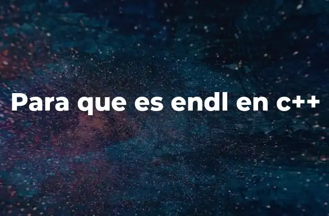 Para que es Endl en C++