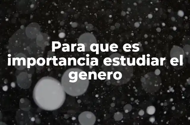 El género como herramienta para construir sociedades más justas