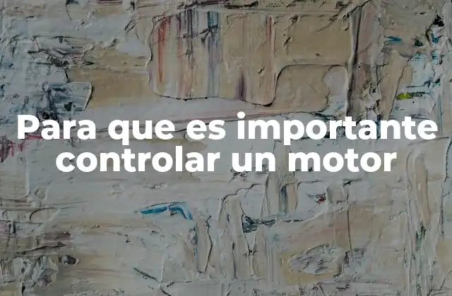 La relación entre control motor y eficiencia energética