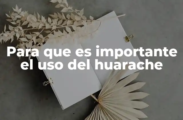 La relevancia del huarache en la identidad cultural