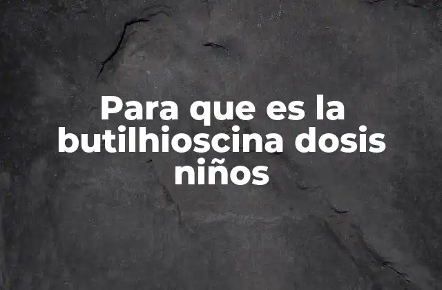 El papel de los antiespasmódicos en la salud infantil