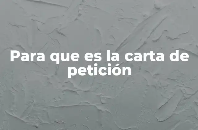 Para que es la Carta de Petición 2 Cómo se estructura una carta de petición