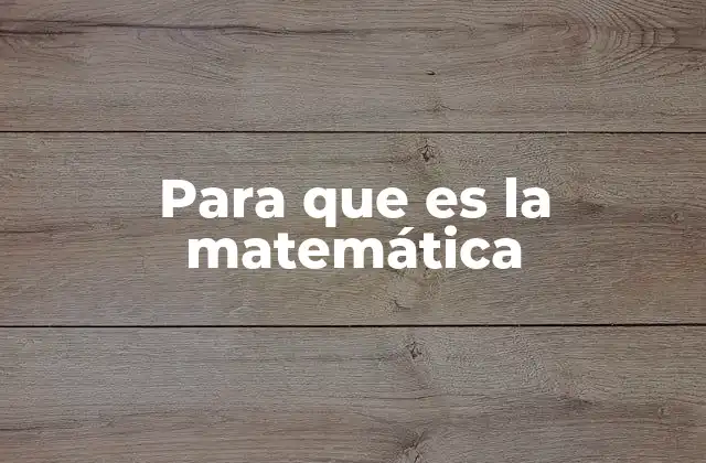 El papel de la matemática en el desarrollo del pensamiento crítico