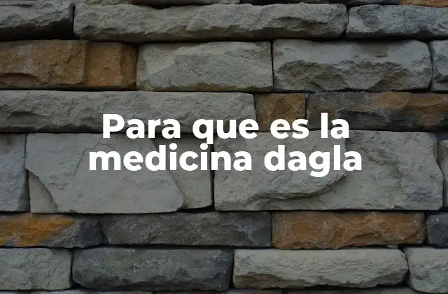 Para que es la Medicina Dagla