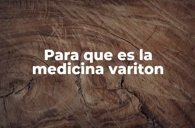 Para que es la Medicina Variton