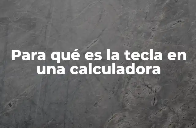 La importancia de las teclas en la usabilidad de la calculadora