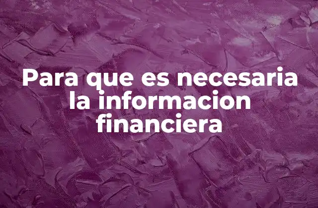 La importancia de la información financiera en la toma de decisiones