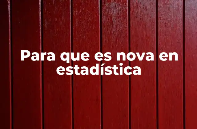 Para que es Nova en Estadística