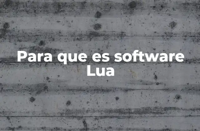Para que es Software Lua