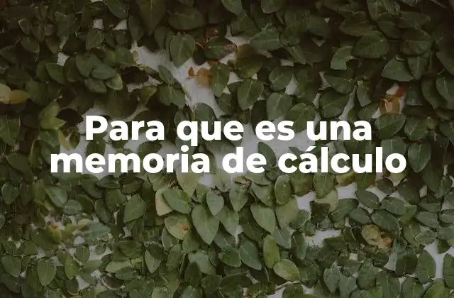 Para que es una Memoria de Cálculo