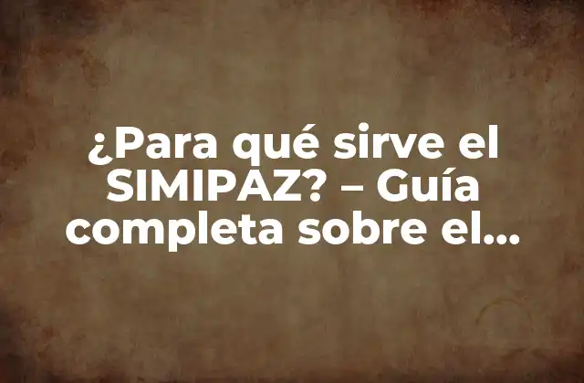 ¿para Qué Sirve el Simipaz? – Guía Completa sobre el Sistema de Información Del Mercado de Pensiones y Ahorro