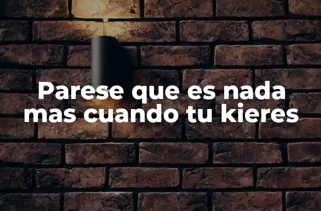 Parese que es Nada mas Cuando Tu Kieres 2 La percepción subjetiva y el rol del deseo en la acción
