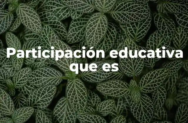 La importancia de involucrarse en el proceso educativo