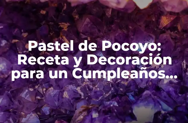 Pastel de Pocoyo: Receta y Decoración para un Cumpleaños Infantil Inolvidable