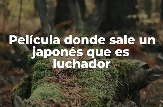 El impacto cultural de los luchadores japoneses en el cine