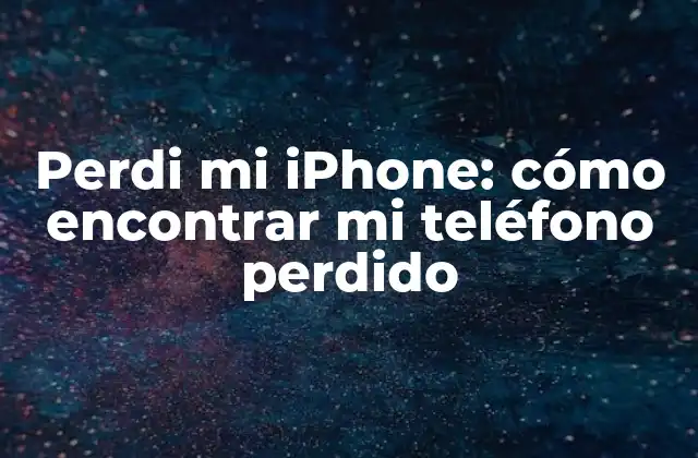 Requisitos previos para encontrar un iPhone perdido