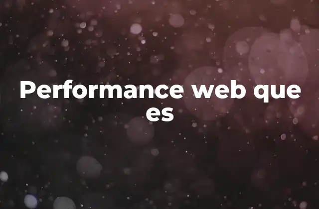 Performance Web que es