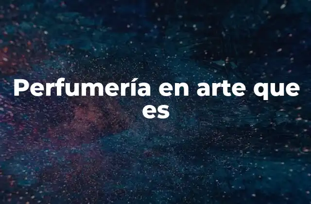 El olfato como herramienta creativa