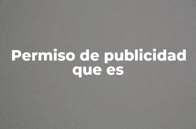 Permiso de Publicidad que es