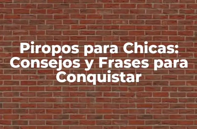 Piropos para Chicas: Consejos y Frases para Conquistar 2 ¿Qué es un Piropo?