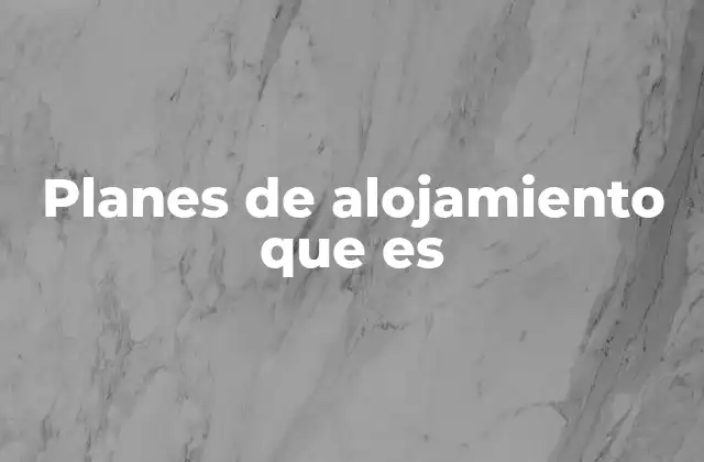 Tipos de planes de alojamiento según el tipo de viaje