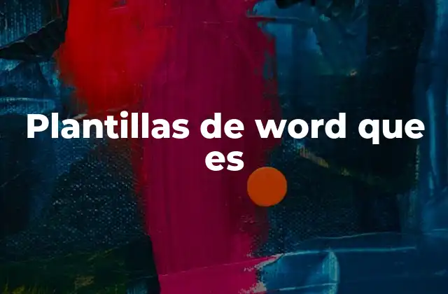 Plantillas de Word que es