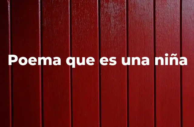 Poema que es una Niña
