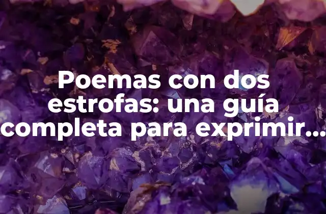 ¿Qué es un poema con dos estrofas?