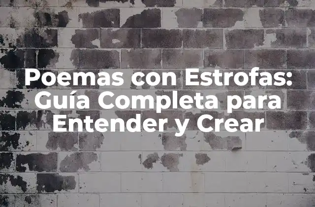 Poemas con Estrofas: Guía Completa para Entender y Crear