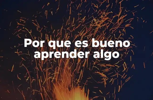 Cómo el aprendizaje constante influye en el desarrollo personal