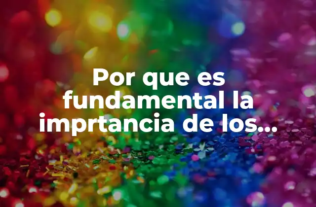 Por que es Fundamental la Imprtancia de los Derechos Humanos