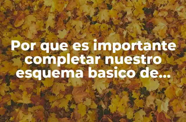 Por que es Importante Completar Nuestro Esquema Basico de Vacunacion