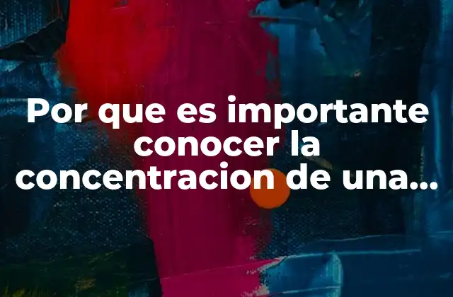 La importancia de la precisión en la medición de concentraciones