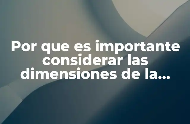 Por que es Importante Considerar las Dimensiones de la Sustentabilidad