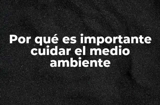 La relación entre salud humana y el entorno natural