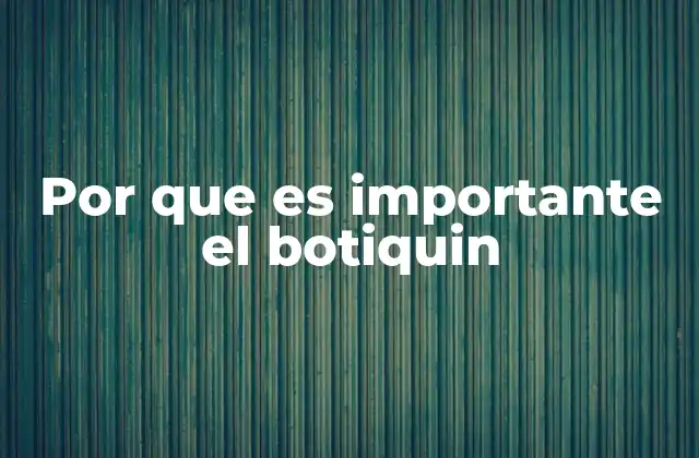Por que es Importante el Botiquin