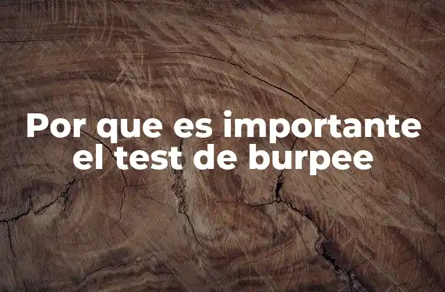 La relevancia del burpee en la evaluación física