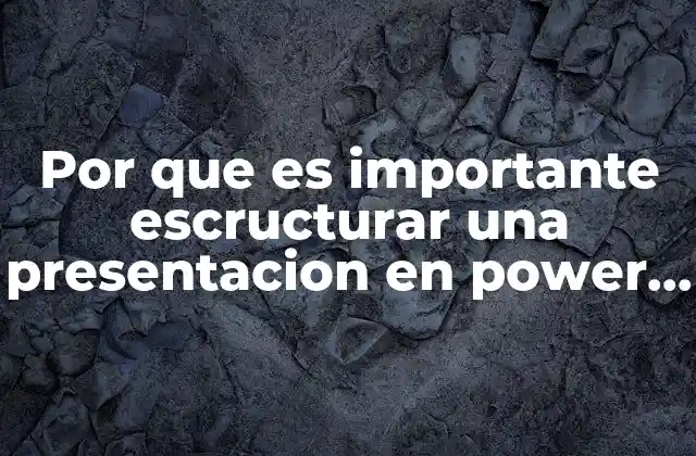 Cómo una estructura clara mejora la efectividad de la comunicación visual