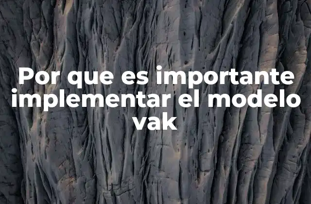 Mejorando la comunicación con el modelo VAK