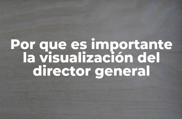 El papel de la visión en el liderazgo empresarial
